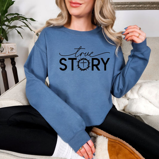 True Story Graphic Sweatshirt